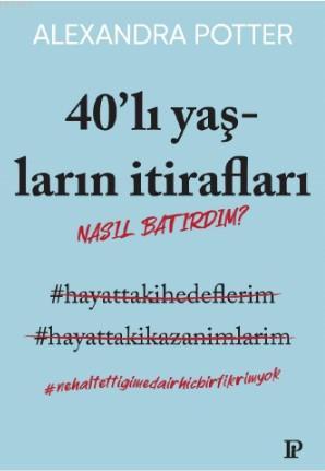 40'lı Yaşların İtirafları