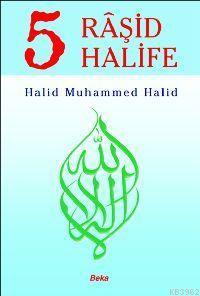 5 Raşid Halife Halid Muhammed Halid