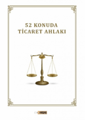 52 Konuda Ticaret Ahlakı