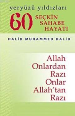 60 Seçkin Sahabe Hayatı; Yeryüzü Yıldızları
