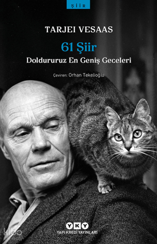 61 Şiir;Doldururuz En Geniş Geceleri Tarjei Vesaas