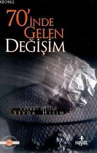 70'inde Gelen Değişim