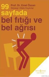 99 Sayfada Bel Fıtığı ve Bel Ağrısı Emel Özcan
