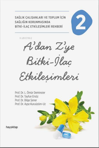 A’dan Z’ye Bitki-İlaç Etkileşimleri-2 L. Ömür Demirezer