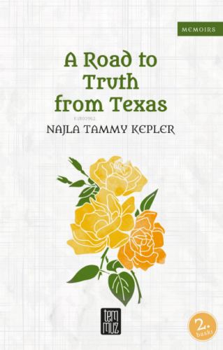 A Road to Truth from Texas Najla Tammy Kepler