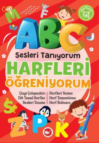 Abc Sesleri Tanıyorum - Harfleri Öğreniyorum 5-6 Yaş Kolektif