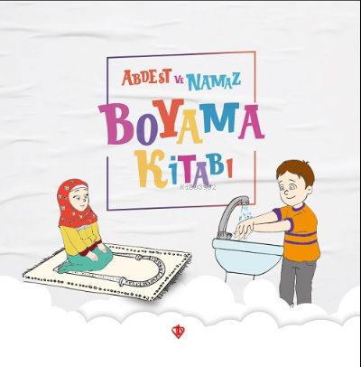 Abdest ve Namaz ;Boyama Kitabı Durdu Mehmet Yakar