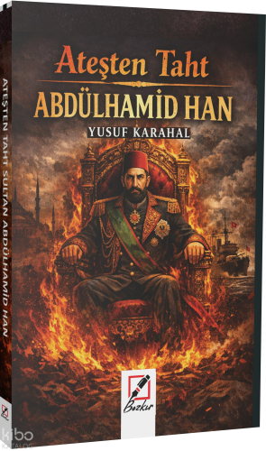 Abdülhamit Han - Ateşten Taht Yusuf Karahal