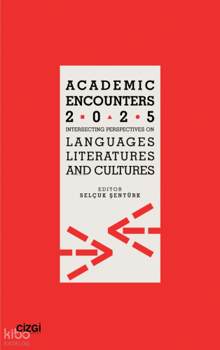 Academic Encounters 2025 - Intersecting Perspectives On Languages, Lit