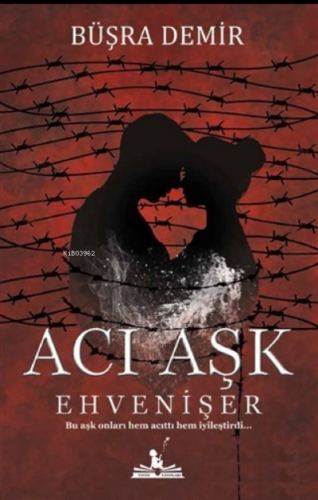 Acı Aşk;Ehvenişer
