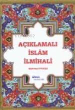 Açıklamalı İslâm İlmihali (şamua) Mehmed Paksu