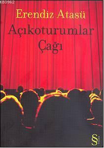 Açıkoturumlar Çağı