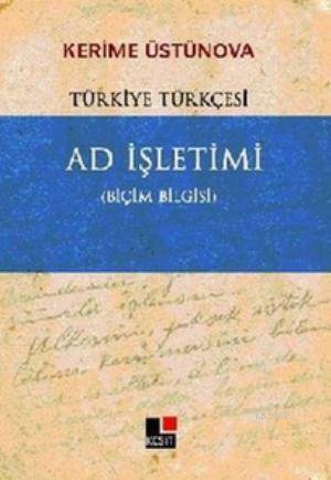 Ad İşletimi; Türkiye Türkçesi - Biçim Bilgisi