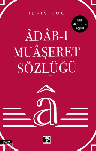 Adab - ı Muaşeret Sözlüğü İdris Koç