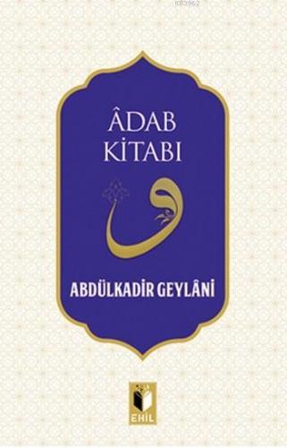 Adab Kitabı Abdulkadir Geylani