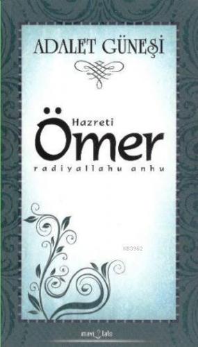 Adalet Güneşi Hazreti Ömer (r.a) Ebubekir Subaşı