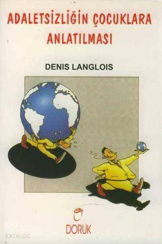 Adaletsizliğin Çocuklara Anlatılması