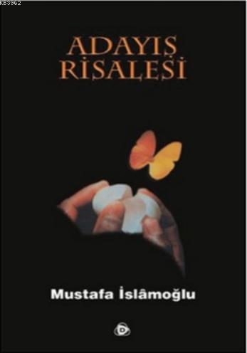 Adayış Risalesi Mustafa İslamoğlu