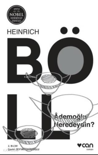 Ademoğlu Neredeydin Heinrich Böll