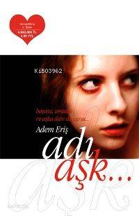 Adı Aşk Adem Eriş