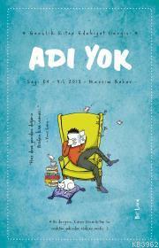 Adı Yok Dergisi 84. Sayı / Bahar