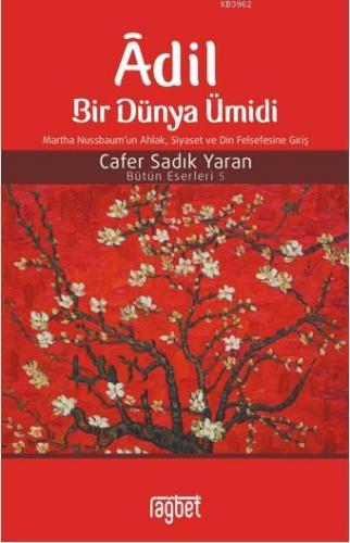 Adil Bir Dünya Ümidi Cafer Sadık Yaran