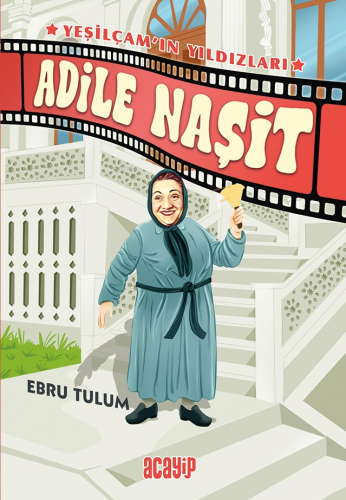 Adile Naşit ;Yeşilçam’ın Yıldızları