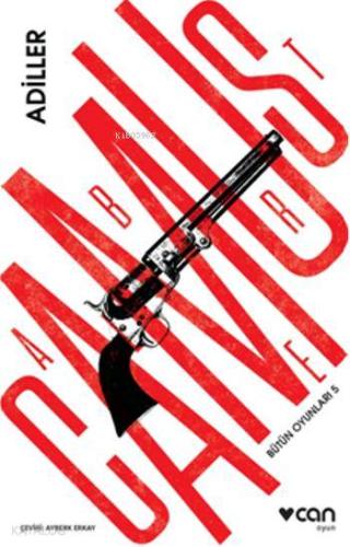 Adiller - Bütün Oyunları 5 Albert Camus