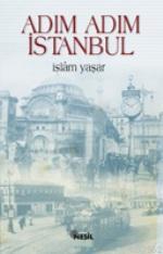 Adım Adım İstanbul İslam Yaşar