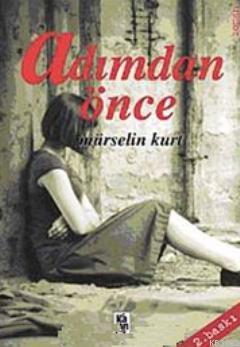 Adımdan Önce