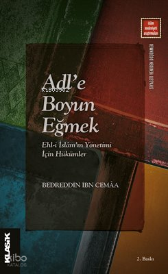 Adl'e Boyun Eğmek (Cep Boy);Ehl-i İslâm’ın Yönetimi İçin Hükümler