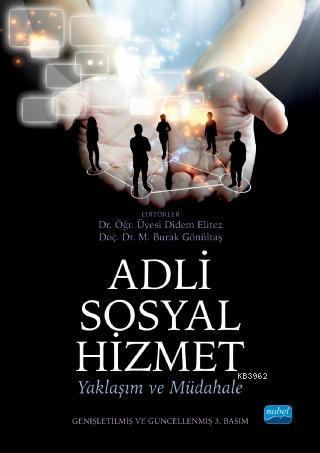 Adli Sosyal Hizmet; Yaklaşım ve Müdahale
