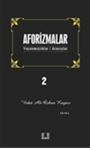 Aforizmalar 2 Vedat Ali Özkan Kayacı