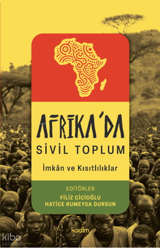 Afrika’da Sivil Toplum;İmkan ve Kısıtlılıklar Kolektif