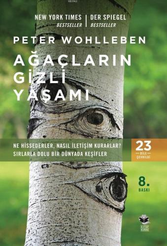 Ağaçların Gizli Yaşamı; Ne Hissederler, Nasıl İletişim Kurarlar? - Sırlarla Dolu Bir Dünyada Keşifler