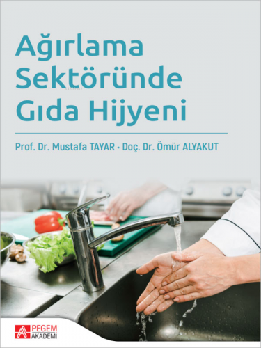 Ağırlama Sektöründe Gıda Hijyeni Mustafa Tayar