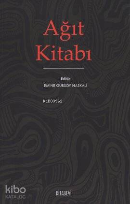 Ağıt Kitabı Emine Gürsoy Naskali