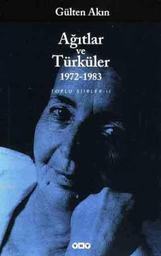 Ağıtlar ve Türküler 1972-1983 Gülten Akın