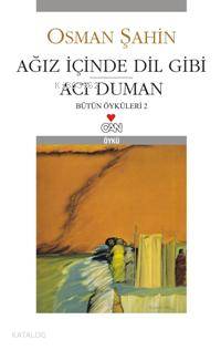 Ağız İçinde Dil Gibi / Acı Duman Osman Şahin