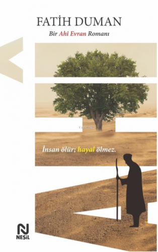 Ahî;Bir Ahî Evran Romanı Fatih Duman