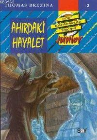 Ahırdaki Hayalet; Küçük Dört Kafadarlar Takımı - 2