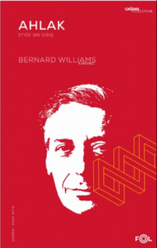 Ahlak -Etiğe Bir Giriş- Bernard Williams
