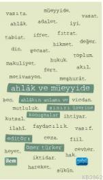 Ahlâk Ve Müeyyide - Ahlâkın Anlamı ve Sınırı Üzerine Konuşmalarahlâk ve Müeyyide - Ahlâkın Anlamı Ve