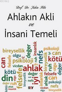 Ahlakın Aklı ve İnsani Temeli