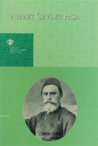 Ahmet Cevdet Paşa (1823-1895) Sempozyum 9 -11 Haziran 1995