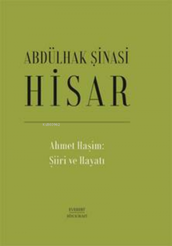 Ahmet Haşim:  Şiiri ve Hayatı