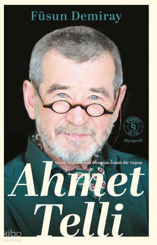 Ahmet Telli (Ciltli);Şiirin Hafızanın ve Direnişin İzinde Bir Yaşam Fü