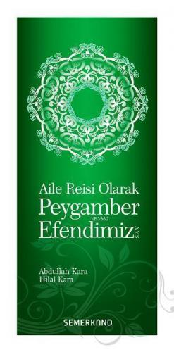 Aile Reisi Olarak Peygamber Efendimiz