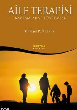 Aile Terapisi - Kavramlar ve Yöntemler Michael P. Nichols