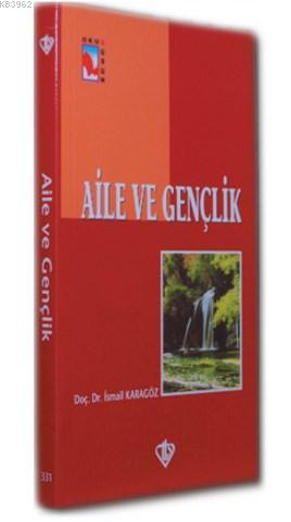 Aile ve Gençlik